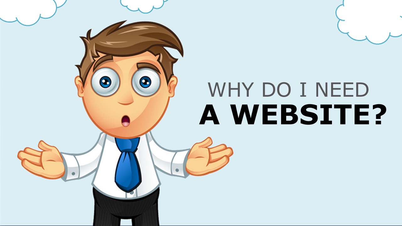 why need website